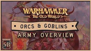 Old World Army Guide: Orcs and Goblins Overview