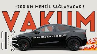 Nasıl Başardım ? Vakumlama Tekniği ile 654 km rekor menzil mümkün !