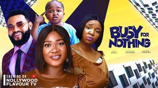 BUSY FOR NOTHING - MERCY JOHNSON , EKENE UMENWA, FLASHBOY |  LATEST 2024 NOLLYWOOD MOVIE