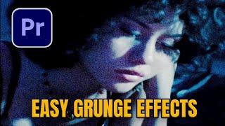 EASY GRUNGE EFFECT IDEAS FOR MUSIC VIDEOS (Premiere Pro)