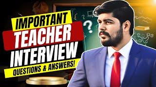 Top 5 Teaching Interview Questions and Answers | Teacher Interview Questions and Answers