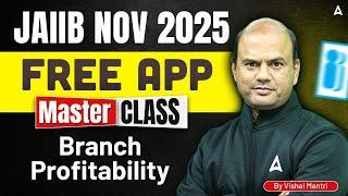FREE APP MASTER CLASS | JAIIB Nov 2025 | Profitability | By Vishal Mantri