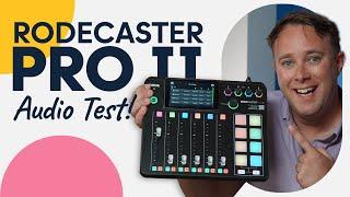 Rodecaster Pro II: Audio Test and Feature Review | The Rodecaster pro II is HERE