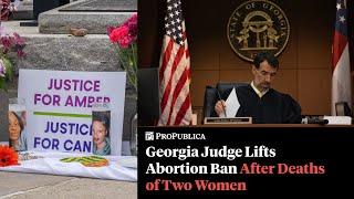 Georgia Judge Lifts Abortion Ban After Deaths of Amber Thurman and Candi Miller