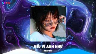 Nếu Ví Anh Như Remix TikTok , Cô Gái Ở Phương Xa x Quan Sơn Tửu Remix TikTok - Nhạc Trung Quốc Remix