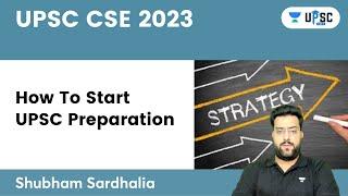 How To Start UPSC Preparation? Shubham Sardhalia | UPSC 101