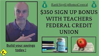  $350 FREE! Teachers Credit Union Sign-Up Bonus Boost Your Savings & Build Your Safety Net Fast 