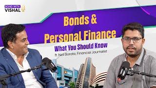 Bonds & Building Wealth | Vishal Goenka x Neil Borate | Bond with Vishal