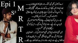 MRTR Season 02 | Episode 01| Age difference based Romantic Novel | By Nisha Umer | Nisha Umer Novels