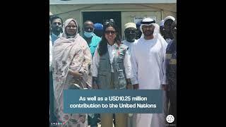 UAE Announces New Humanitarian Projects & USD 10.25M for the UN in Chad