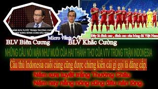 Màn song tấu Biên Cương - Khắc Cường  đỉnh cao trong trận INDONESIA đưa người xem cười rớt hàm