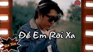 Để Em Rời Xa - Gia Bin (Cover)