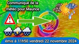 Communiqué de la météo pour Maurice émis à 11h50 vendredi 22 novembre 2024