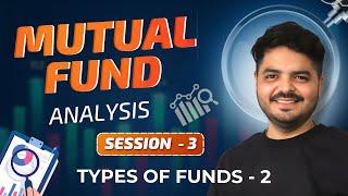 Types of Mutual Funds - 2 | Full Course | Mutual Fund for Beginners in Hindi