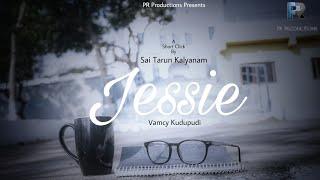 Jessie Official Teaser Trailer | Short Film | PR Productions | Directed by Sai Tarun Kalyanam