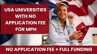 18 USA UNIVERSITIES WITHOUT APPLICATION FEES FOR MPH