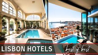 Lisbon Best Hotels: Revealing the Top 10 Hotels in Lisbon Portugal (2025)
