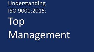 Understanding ISO 9001:2015: Top management