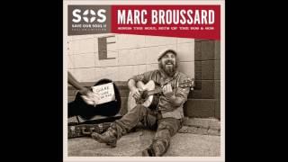 Marc Broussard - Fool For Your Love (Off of S.O.S. 2)