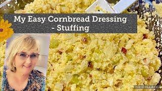 Really easy Cornbread Stuffing/ Dressing