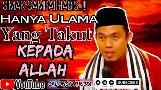 Hanya Ulama Yang Takut Kepada Allah [Buya Arrazy Hasyim]