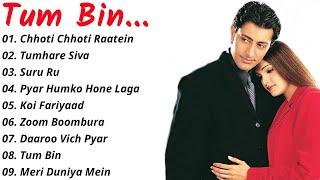 Tum Bin Movie All Songs~Priyanshu Chatterjee ~Sandali Sinha~MUSICAL WORLD