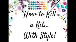 September Kill A Kit with Style: Kit Share