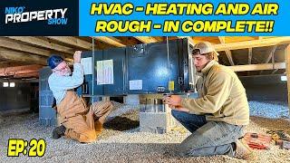 HVAC Heating & Air Rough-In on New Construction | Building A $350,000 Custom House | Episode 20