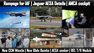 Rampage for IAF | Jaguar AESA Details | AMCA cockpit| New CCM Missile |New Glide Bombs| AESA seeker