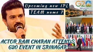 Ram charan g20 summit  || Andrapradesh new IPL Team in 2024