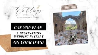 Can you plan a Destination Wedding in Italy on your own?