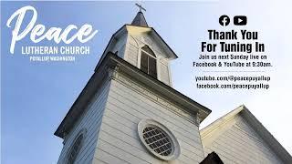 Peace Lutheran Church Live Stream for Sunday, May 26th, 2024.