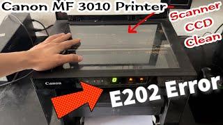 Canon 3010 e202 error | Scanner CCD clean | Solution