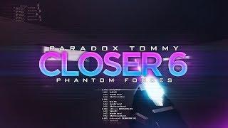 CLOSER 6: A Phantom Forces Sniping Montage by Paradox Tommy