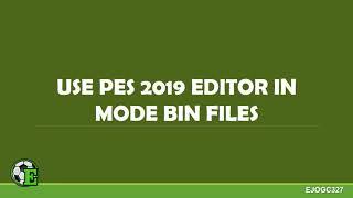 Tutorial How to Start Using Pes 2019 Editor by Ejogc327