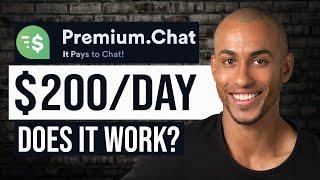 Premium.chat Review – Get Paid To Chat [$200 Per Day?] (It Depends...)