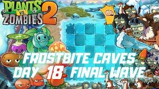 Plants vs Zombies 2 :: Frostbite Caves Day 18 ::  Final Wave 【 Shorts 】