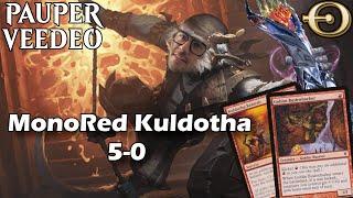 5-0  MonoRed Kuldotha! No Swiftspear,No Problem! | Pauper | MTGO