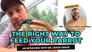 Are Pellets Harming Your Parrot!?! | Interview with Dr. Jason Crean l Parrot diet I Enrichment I