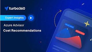 Azure Advisor Cost Recommendations: Making it More Accessible