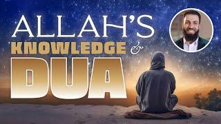 Allah's Knowledge & Dua