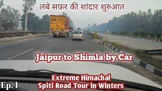 #himachal Jaipur to Shimla by Car | Extreme Himachal | Spiti Road Tour in Winters | Episode 1