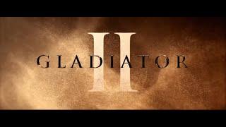 Gladiator II  - first look at the STORY and the history