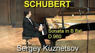 Schubert, sonata in B flat, D. 960 — Sergey Kuznetsov (2019)