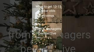 What to get 13-15 year olds for #christmas 