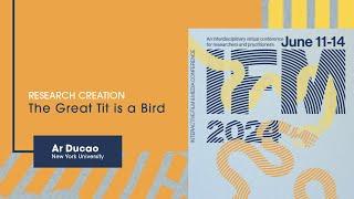 #IFM2024 Research Creation | "The Great Tit is a Bird" by Ar Ducao