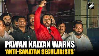 “An unapologetic Sanatani Hindu…” Dy CM Pawan Kalyan in his fiery speech at Varahi Declaration