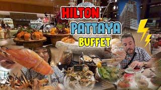 บุฟเฟ่ต์ซีฟู้ด พัทยา Edge Hilton PATTAYA BUFFET  (Vlog)