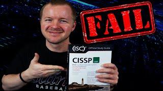 Top 5 Reasons You Will FAIL The CISSP Cyber Security Certification Exam