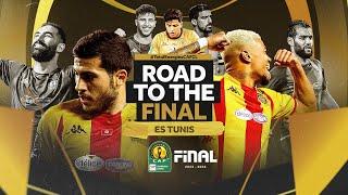 🟡 ES Tunis' Road to the 2023/24 #TotalEnergiesCAFCL Finals